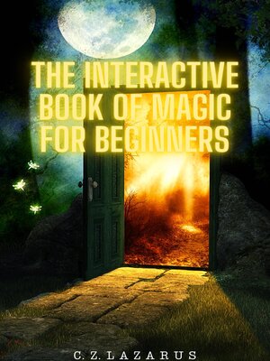 cover image of The Interactive Book of Magic for Beginners